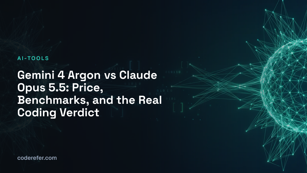 Gemini 4 Argon vs Claude Opus 5.5: Price, Benchmarks, and the Real Coding Verdict